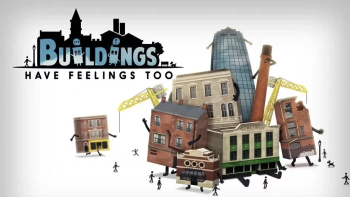 Buildings Have Feelings Too!