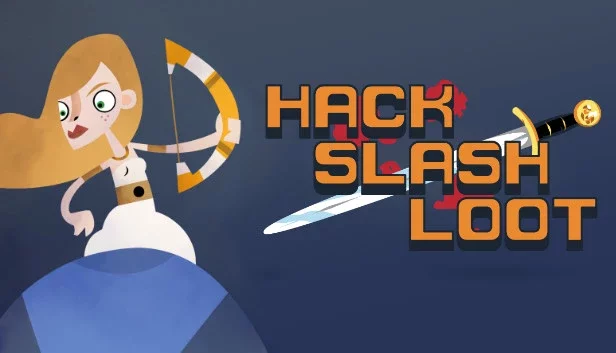 Hack, Slash, Loot