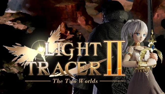 Light Tracer 2 ~The Two Worlds~