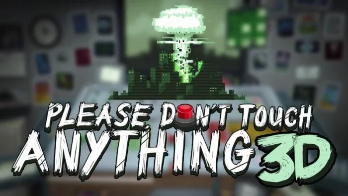 Please, Don't Touch Anything 3D