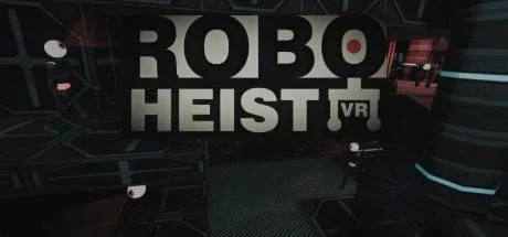 RoboHeist VR