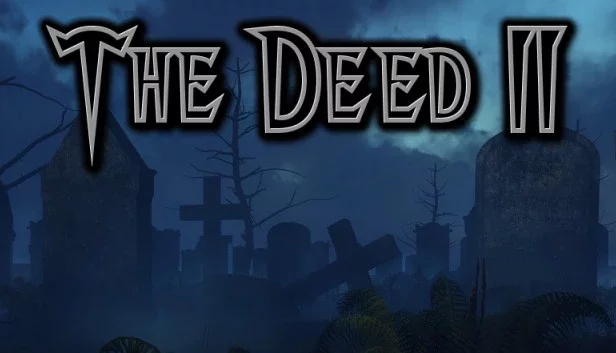 The Deed II