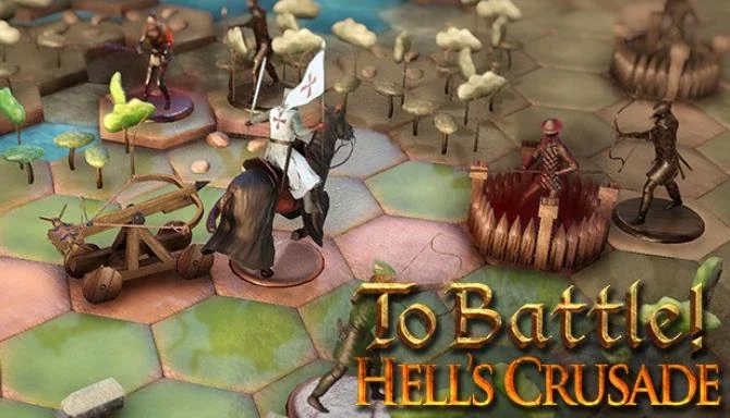 To Battle!: Hell's Crusade