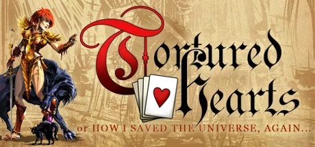 Tortured Hearts - Or How I Saved The Universe. Again.