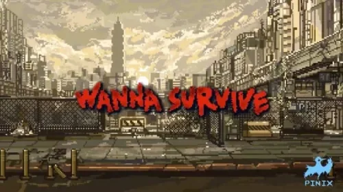 Wanna Survive