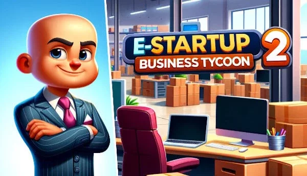 E-Startup 2: Business Tycoon