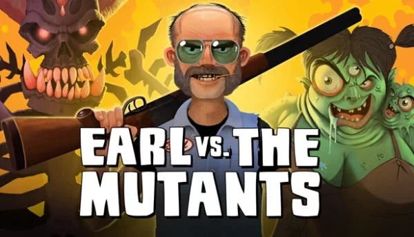 Earl vs. the Mutants