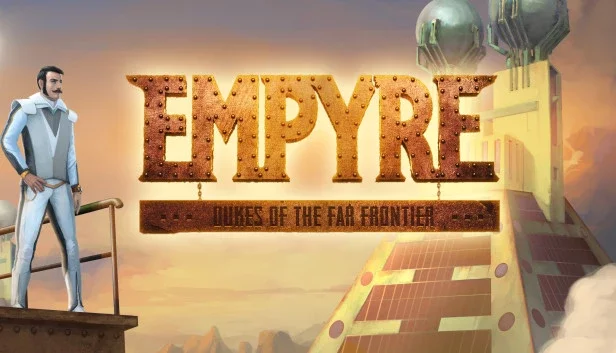 EMPYRE: Dukes of the Far Frontier