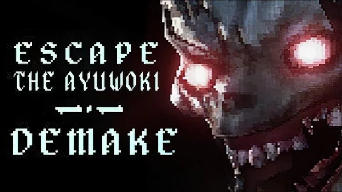 Escape the Ayuwoki DEMAKE