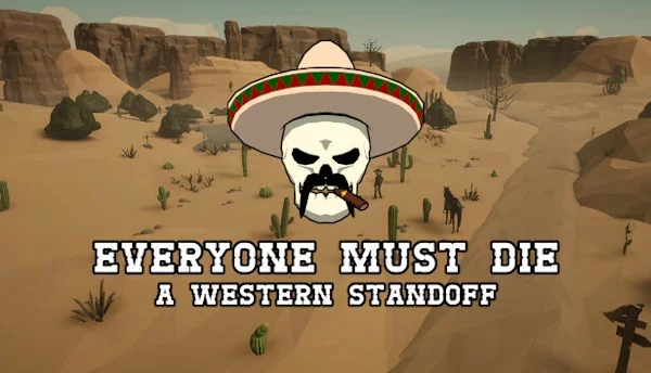 Everyone Must Die: A Western Standoff