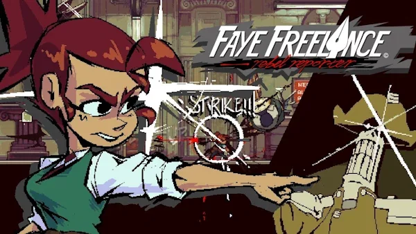 Faye Freelance: Rebel Reporter