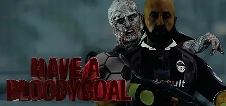 Have a Bloody Goal