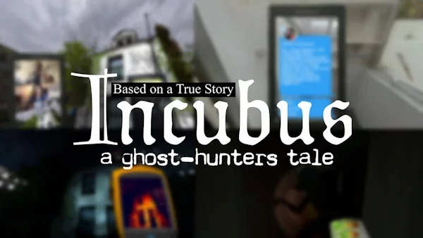 Incubus: A Ghost-Hunters Tale