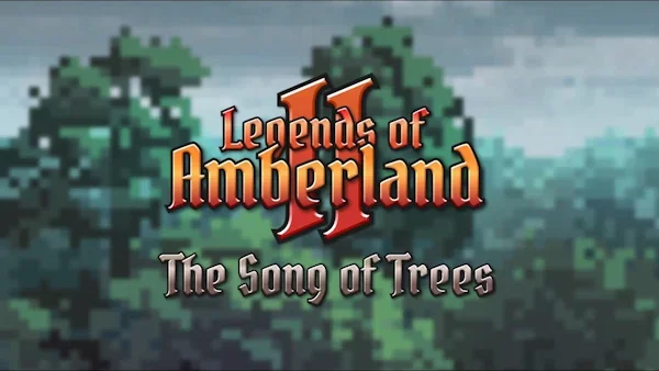 Legends of Amberland 2: The Song of Trees