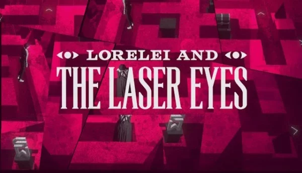 Lorelei and the Laser Eyes