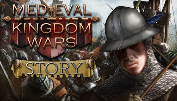 Medieval Kingdom Wars Story