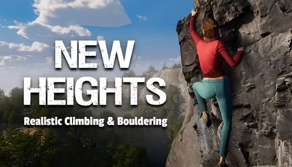 New Heights: Realistic Climbing and Bouldering