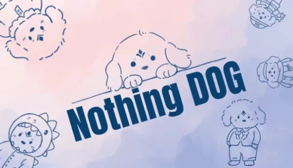 Nothing DOG