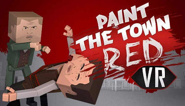 Paint the Town Red VR