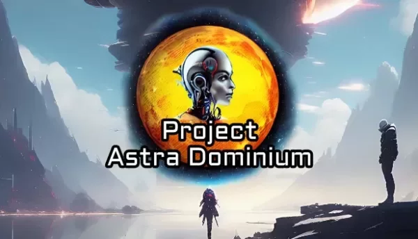 Project Astra Dominium