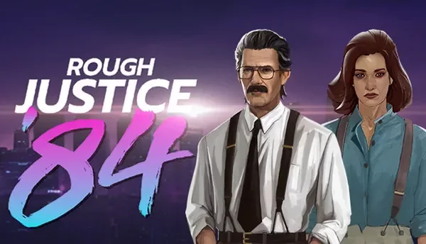 Rough Justice: '84