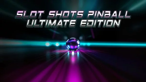 Slot Shots Pinball Ultimate Edition