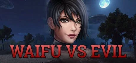 Waifu vs Evil