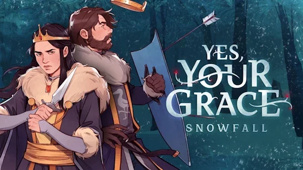 Yes, Your Grace: Snowfall