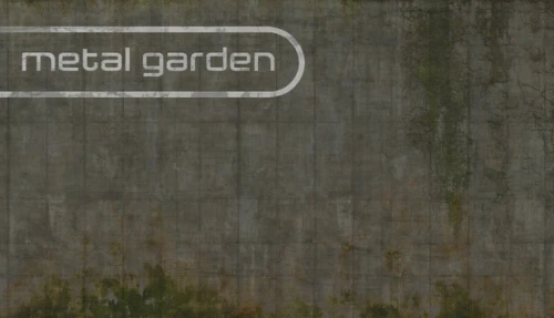 Metal Garden 