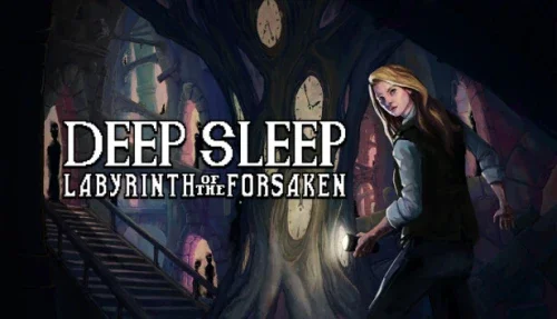 Deep Sleep: Labyrinth of the Forsaken 