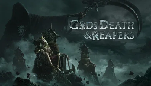 Gods, Death & Reapers